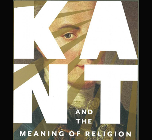 KANT and the Meaning of Religion